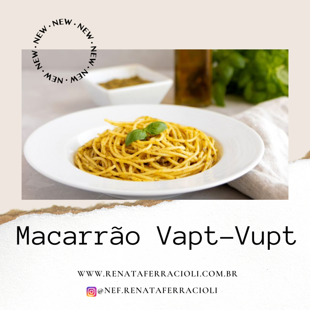 Macarrão Vapt-Vupt